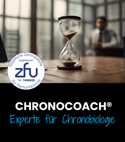 ZFU zertifizierte Chronobiologie Ausbildung zum ChronoCoach